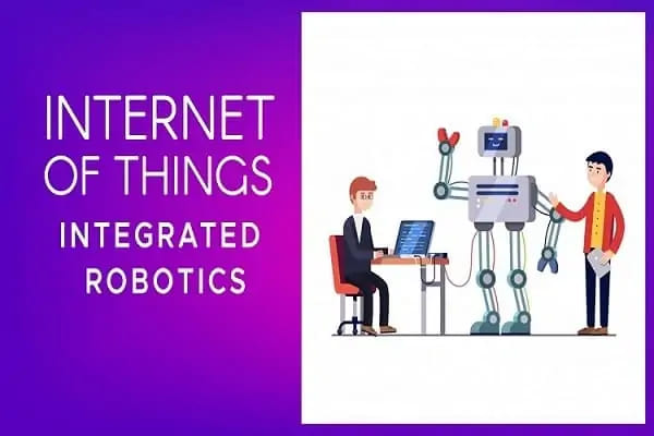 IOT INTEGRATED ROBOTICS