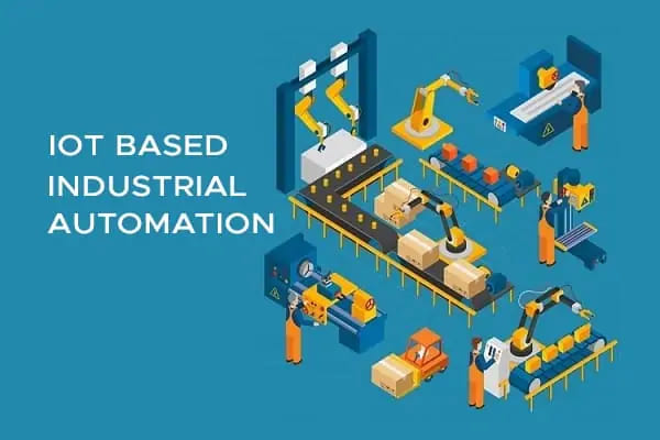 IOT BASED INDUSTRIAL AUTOMATION